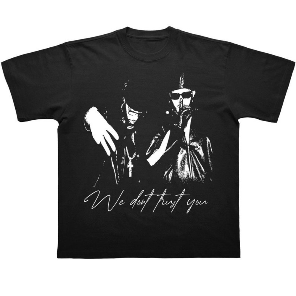 Metro Boomin And Future We Don_t Trust You Unisex T-shirt Gift For Fan